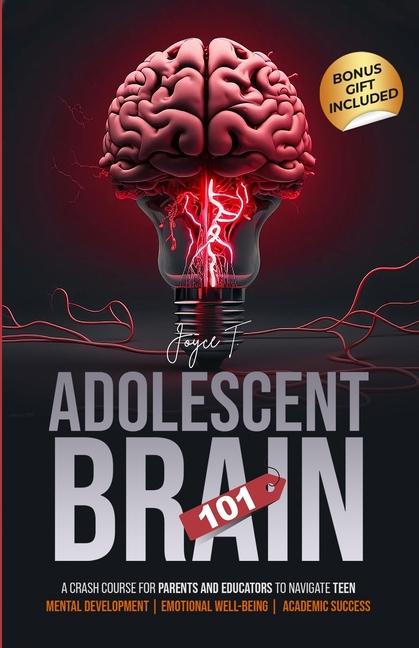 Buch Adolescent Brain 101 Joyce T.