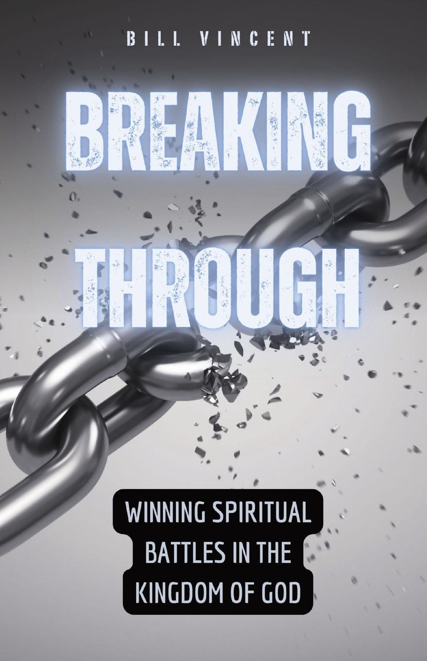 Knjiga Breaking Through Bill Vincent