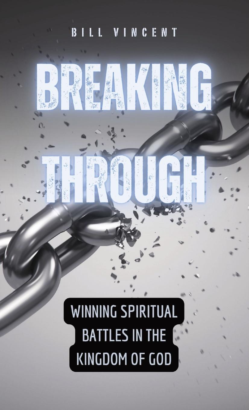 Knjiga Breaking Through Bill Vincent