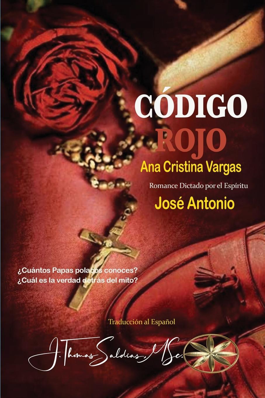 Knjiga Codigo Rojo Por el Espíritu José Antonio