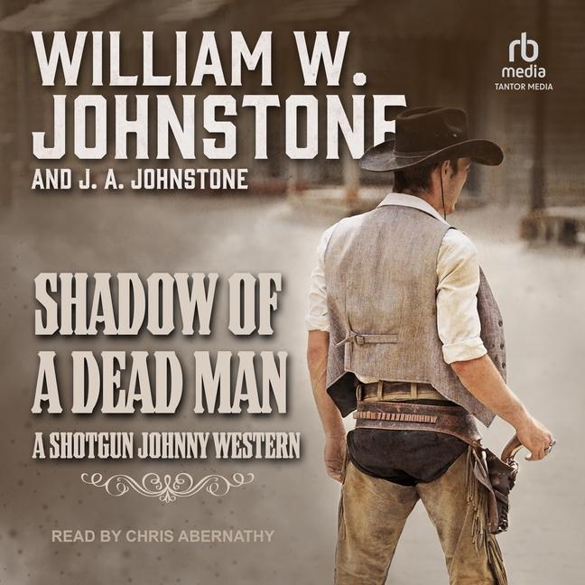 Digital Shadow of a Dead Man William W Johnstone
