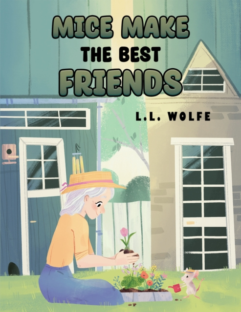 E-book Mice Make the Best Friends L.L. Wolfe