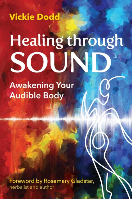 E-kniha Healing through Sound Vickie Dodd