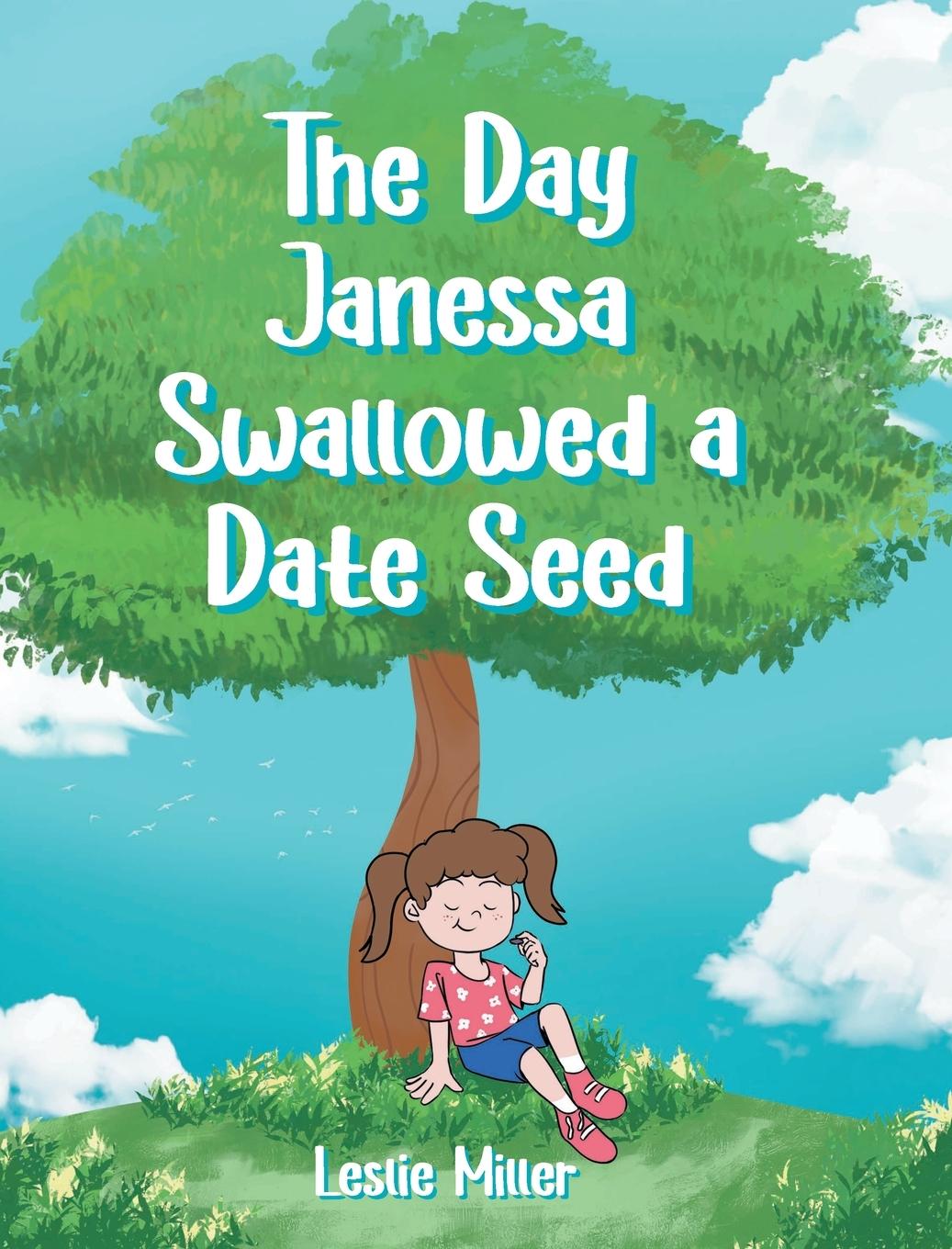Kniha The Day Janessa Swallowed A Date Seed 