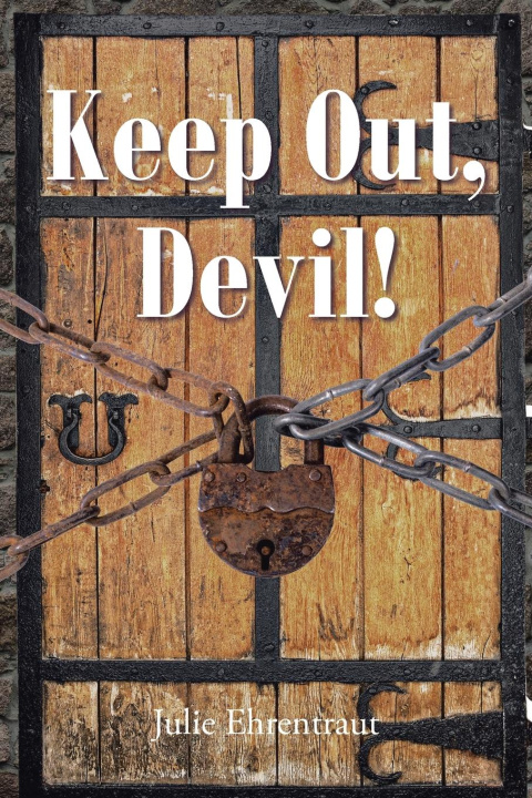 Knjiga Keep Out, Devil! Julie Ehrentraut