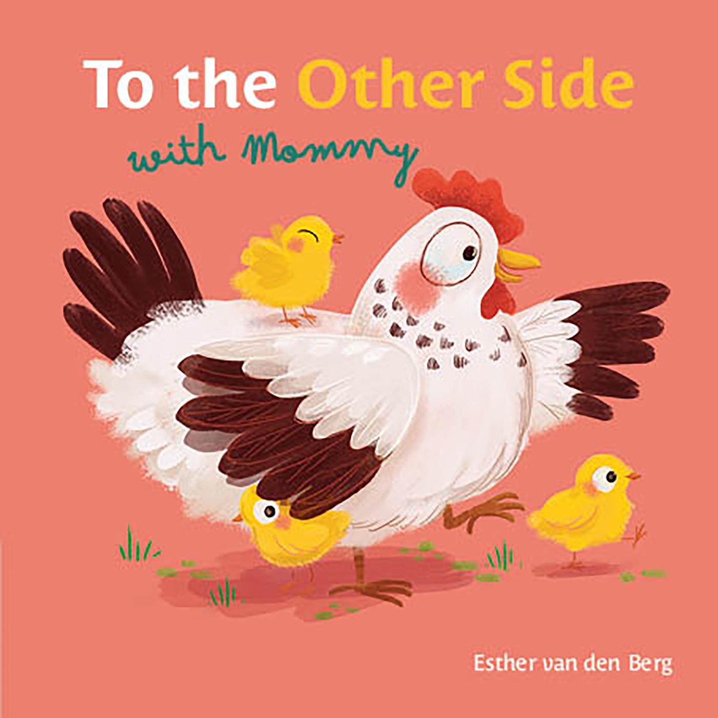 Kniha To the Other Side with Mommy Esther Van Den Berg