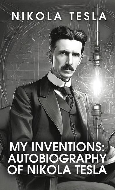 Knjiga My Inventions Nikola Tesla
