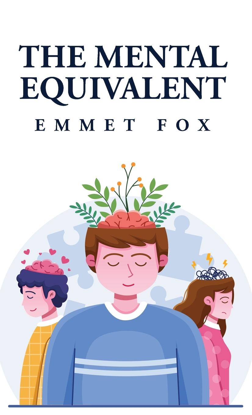 Knjiga The Mental Equivalent Emmet Fox