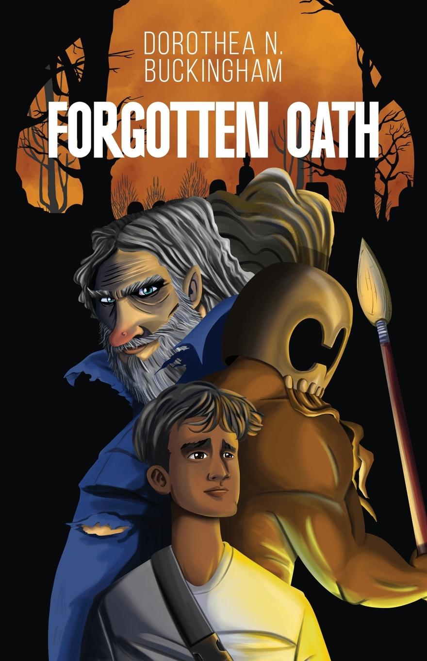 Knjiga Forgotten Oath Dorothea N. Buckingham