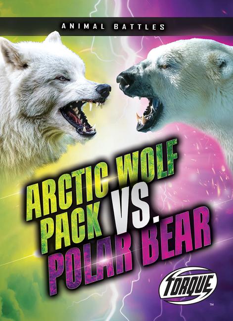 Knjiga Arctic Wolf Pack vs. Polar Bear 
