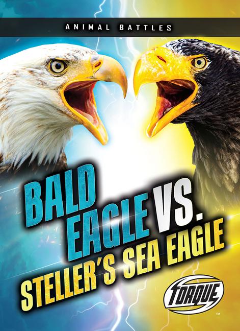 Knjiga Bald Eagle vs. Steller's Sea Eagle 