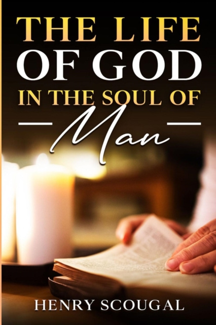 E-kniha Life of God in the Soul of Man Henry Scougal