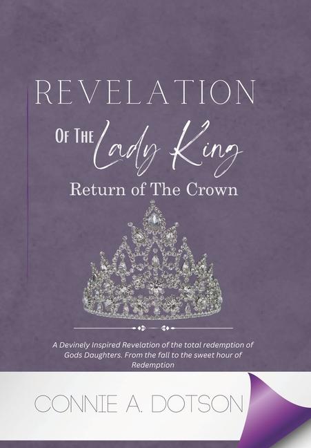 Knjiga Revelation of the Lady King Connie A. Dotson