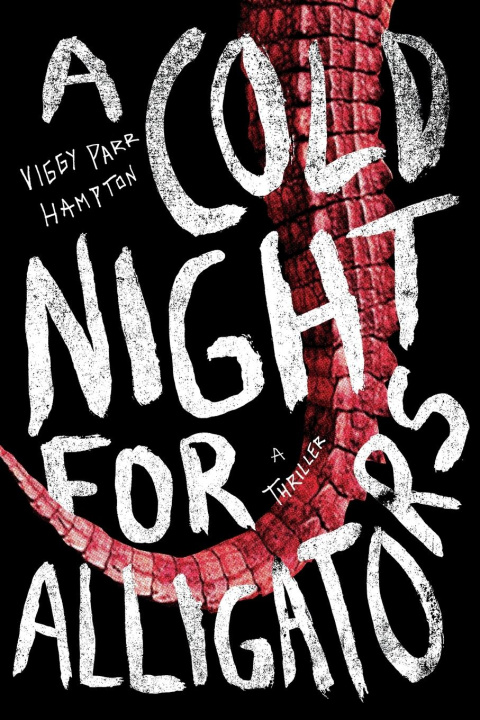 Knjiga A Cold Night for Alligators Viggy Parr Hampton