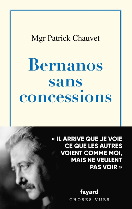 Kniha Bernanos sans concessions Monseigneur Patrick Chauvet