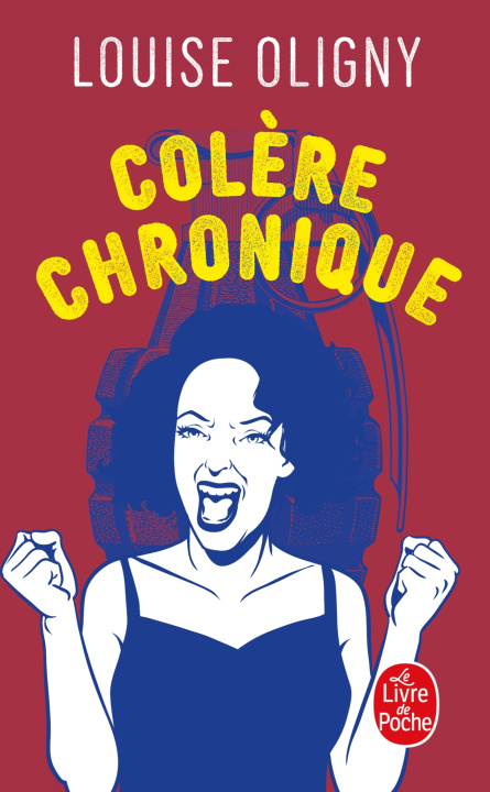 Knjiga Colère chronique Louise Oligny