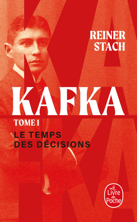 Kniha Le Temps des décisions (Kafka, Tome 1) Reiner Stach