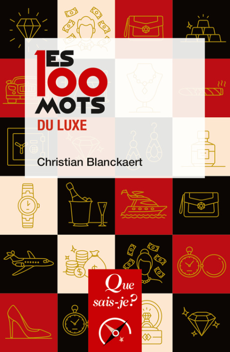 Kniha Les 100 mots du luxe Blanckaert