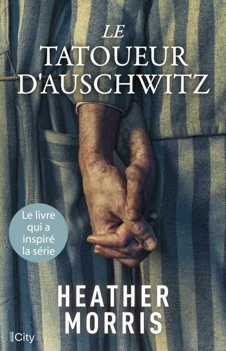 Knjiga Le tatoueur d'Auschwitz NED Heather Morris