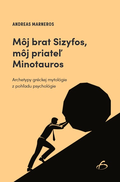 Книга Môj brat Sizyfos, môj priateľ Minotauros 