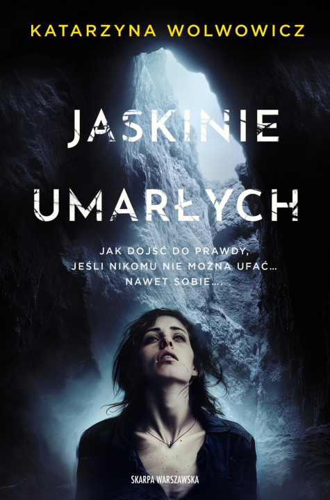 Carte Jaskinie Umarłych Wolwowicz Katarzyna