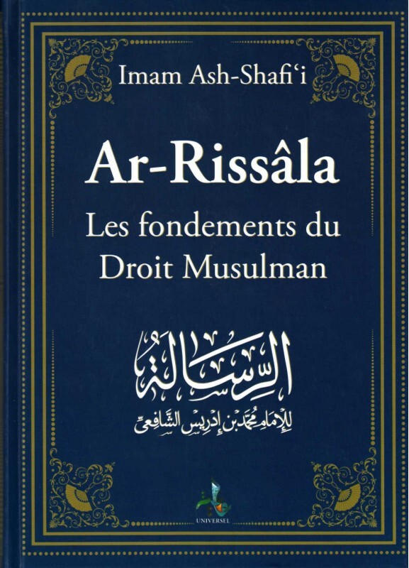 Carte Ar-Rissâla - les fondements du droit musulman Imam Ash-Shafi'i