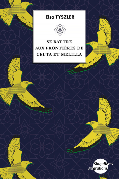 Könyv Se battre aux frontières de Ceuta et Mellila Tyszler