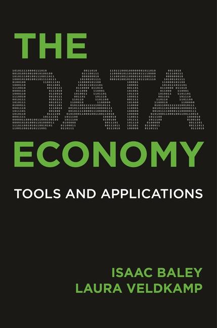 Книга The Data Economy – Tools and Applications Laura L. Veldkamp