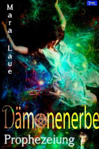 Buch Prophezeiung Mara Laue