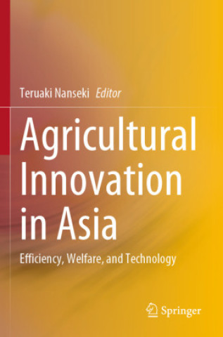Carte Agricultural Innovation in Asia Teruaki Nanseki