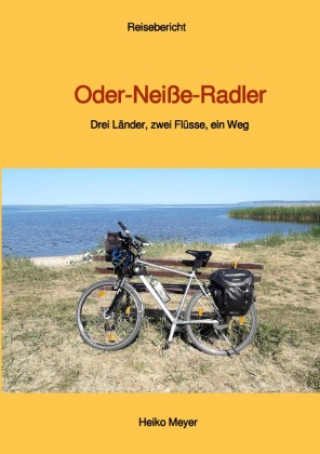 Kniha Oder-Neiße-Radler Heiko Meyer