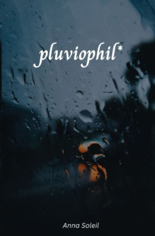 Knjiga pluviophil Anna Soleil