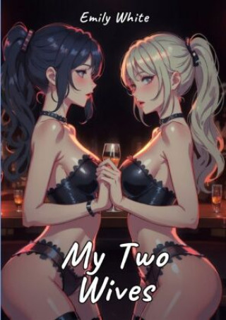 Knjiga My Two Wives Emily White