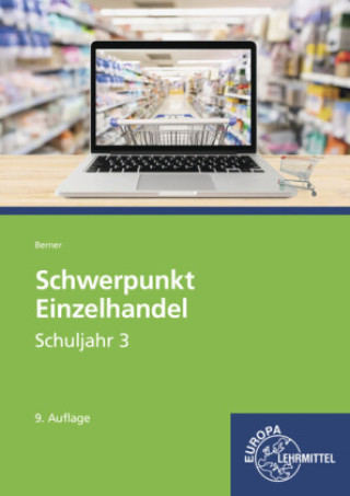 Kniha Schwerpunkt Einzelhandel Schuljahr 3 Steffen Berner