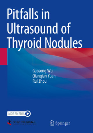 Kniha Pitfalls in Ultrasound of Thyroid Nodules Gaosong Wu