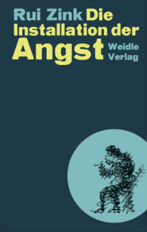 Buch Die Installation der Angst Rui Zink