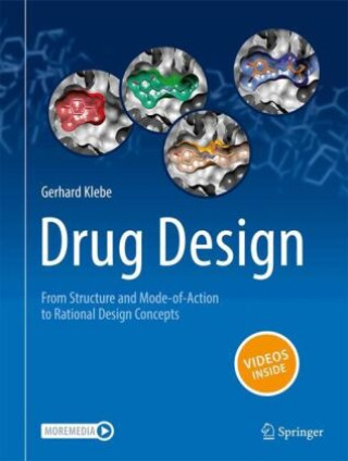 Könyv Drug Design - From Structure and Mode-of-Action to Rational Design Concepts Gerhard Klebe