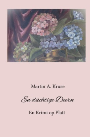 Boek En düchtige Deern Martin A. Kruse