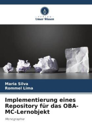 Kniha Implementierung eines Repository für das OBA-MC-Lernobjekt Maria Silva