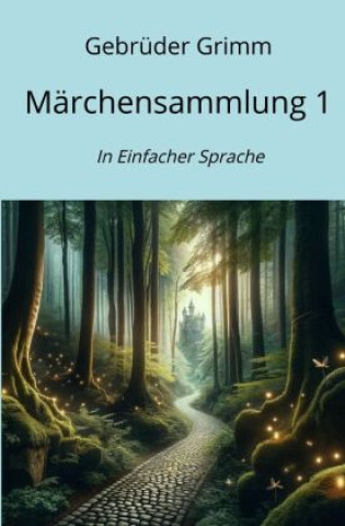 Kniha Märchensammlung 1 Gebrüder Grimm