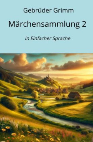 Kniha Märchensammlung 2 Gebrüder Grimm