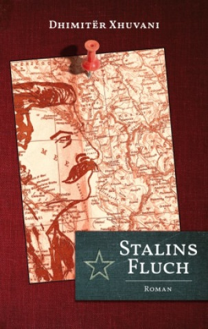 Kniha Stalins Fluch Dhimitër Xhuvani
