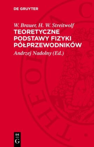 Libro Teoretyczne podstawy fizyki pólprzewodników W. Brauer