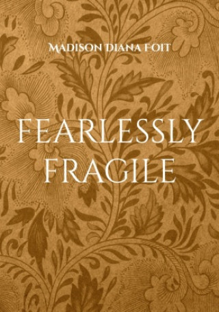 Book fearlessly fragile Madison Diana Foit