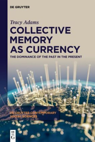 Buch Collective Memory as Currency Tracy Adams