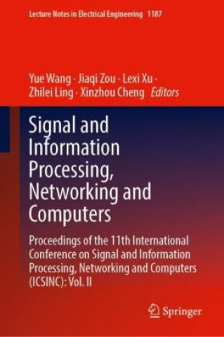 Buch Signal and Information Processing, Networking and Computers Yue Wang