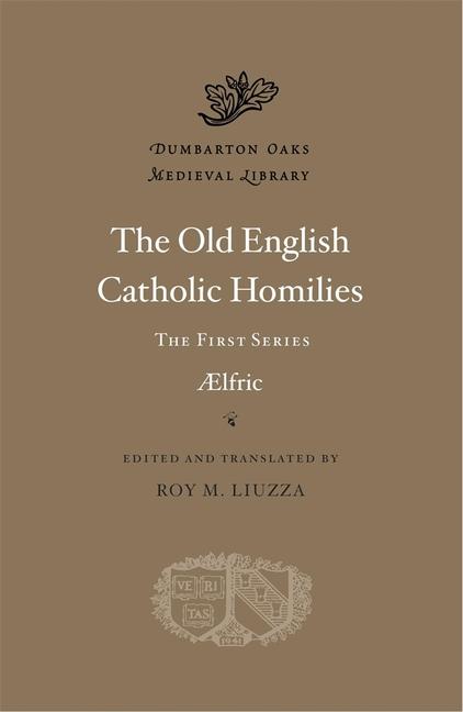 Livre The Old English Catholic Homilies – The First Series Aelfric Aelfric