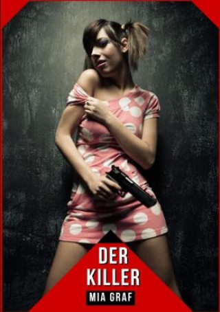 Knjiga Der Killer Mia Graf