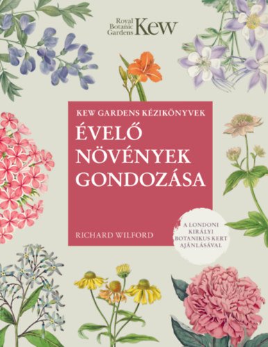 Kniha Évelő növények gondozása Richard Wilford