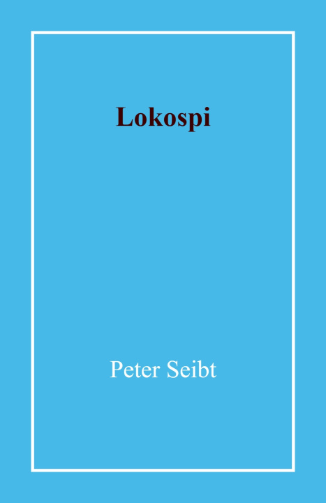 Kniha Lokospi Peter Seibt